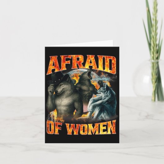 Afraid Of Women Funny Alpha Wolf Meme Cringe Men D Kaart (Voorkant)