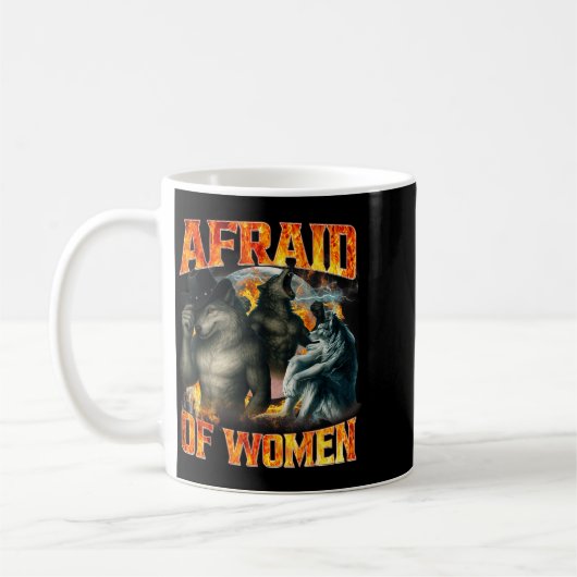 Afraid Of Women Funny Alpha Wolf Meme Cringe Men D Koffiemok (Links)