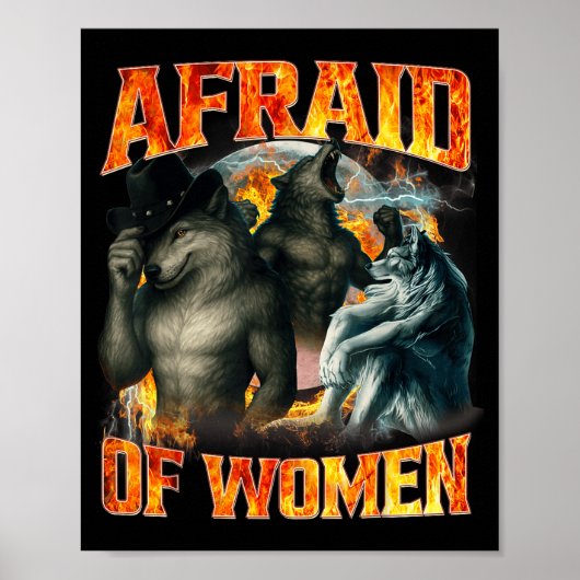 Afraid Of Women Funny Alpha Wolf Meme Cringe Men D Poster (Voorkant)