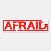 Afraid Stamp Bumpersticker (Voorkant)