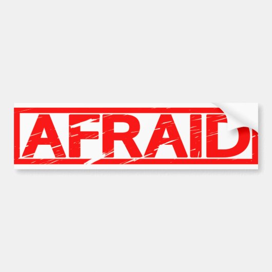 Afraid Stamp Bumpersticker (Voorkant)
