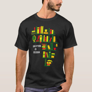 Africa Education Is Freedom Library Book Lover Bla T-shirt