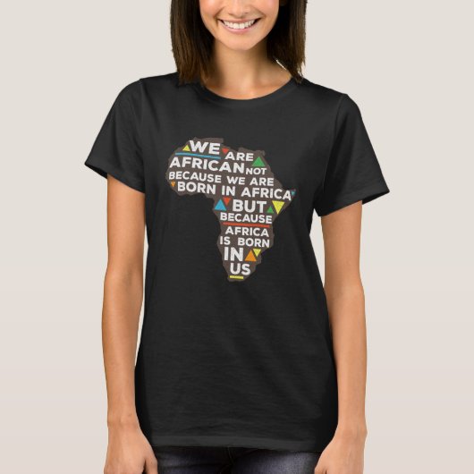 Africa is born in us proud roots t-shirt (Voorkant)