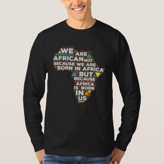 Africa is born in us proud roots t-shirt (Voorkant)