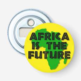 AFRICA IS THE FUTURE BUTTON FLESOPENER