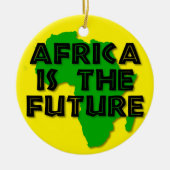 AFRICA IS THE FUTURE KERAMISCH ORNAMENT (Voorkant)
