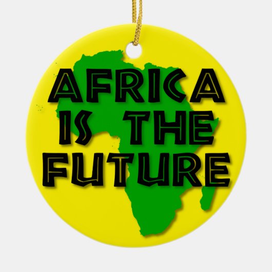 AFRICA IS THE FUTURE KERAMISCH ORNAMENT (Voorkant)