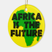 AFRICA IS THE FUTURE KERAMISCH ORNAMENT (Links)