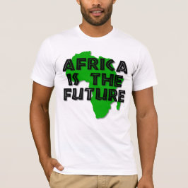 AFRICA IS THE FUTURE T-SHIRT