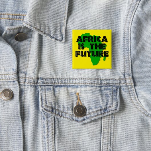 AFRICA IS THE FUTURE VIERKANTE BUTTON 5,1 CM (In situ)