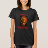 Africa King of the Oerwoud Impressive Lion from Sa T-shirt (Voorkant)