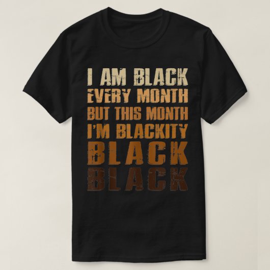 African American Men Women I'm Blackity Black June T-shirt (Design voorkant)