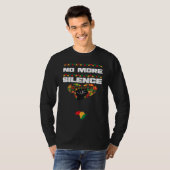 African American No More Silence  Black History Mo T-shirt (Voorkant volledig)