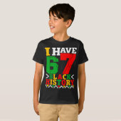 African American Pride I Have 67 Black History Mon T-shirt (Voorkant volledig)