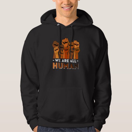 African We Are All Human Melanin Pride Black Histo Hoodie (Voorkant)