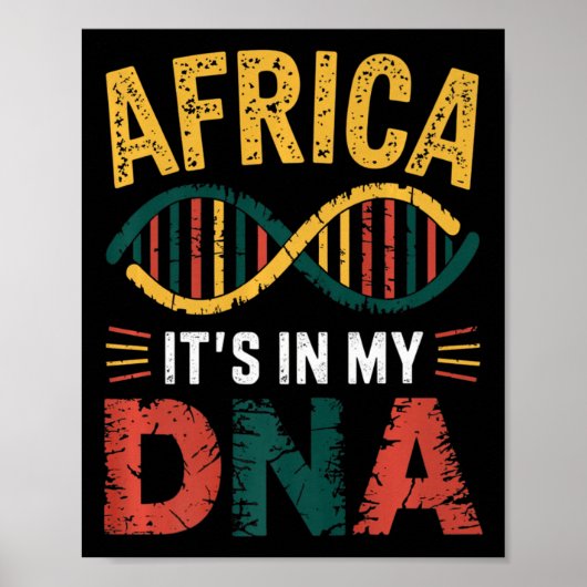 Afrika Het zit in mijn DNA Afrikaans erfgoed Trots Poster (Voorkant)