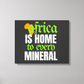 Afrika is de Thuisbasis van elke Mineraal | Canvas Afdruk (Voorkant)