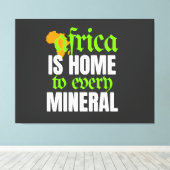Afrika is de Thuisbasis van elke Mineraal | Canvas Afdruk (Insitu (Houten vloer))