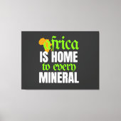 Afrika is de Thuisbasis van elke Mineraal | Canvas Afdruk (Voorkant)