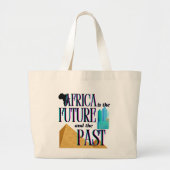 Afrika is de Toekomst & het Verleden | Grote Tote Bag (Voorkant)