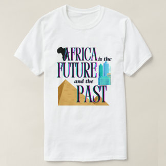 Afrika is de Toekomst & het Verleden | T-shirt