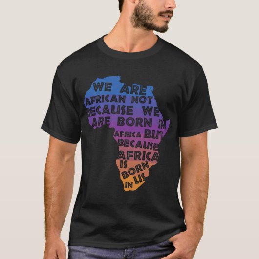 Afrika is geboren in de zon van ons t-shirt (Voorkant)