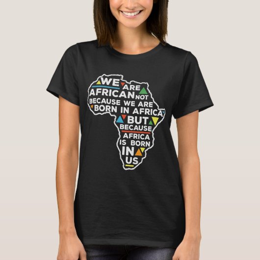 Afrika is geboren in ons worteltje T-shirt (Voorkant)