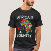 Afrika is geen land dat een continent is t-shirt (Voorkant)