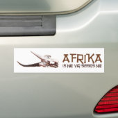 Afrika is nie vir sissies: Afrikaanse ledemaat Bumpersticker (Op auto)