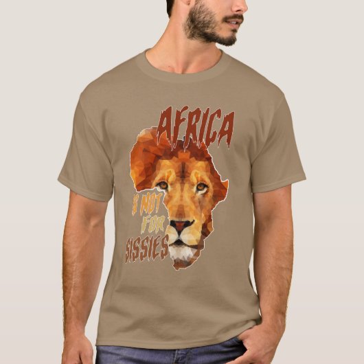 Afrika is niet voor watjes ontwerp t-shirt (Voorkant)