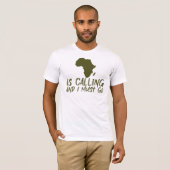 Afrika roept en ik moet gaan Grafisch T-shirt (Voorkant volledig)