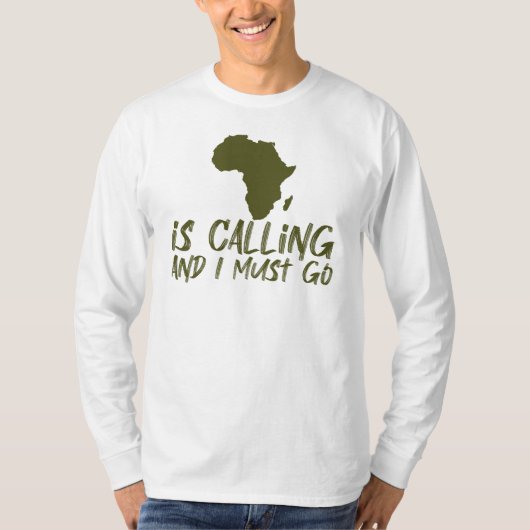 Afrika roept en ik moet gaan Grafisch T-shirt (Voorkant)