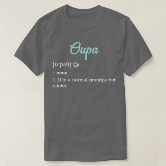 Afrikaans opa Oupa Funny Definition Fathers Da T-shirt (Design voorkant)