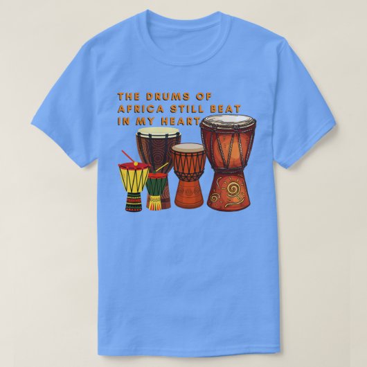 Afrikaanse Drums De drums in Afrika slaan nog stee T-shirt (Design voorkant)