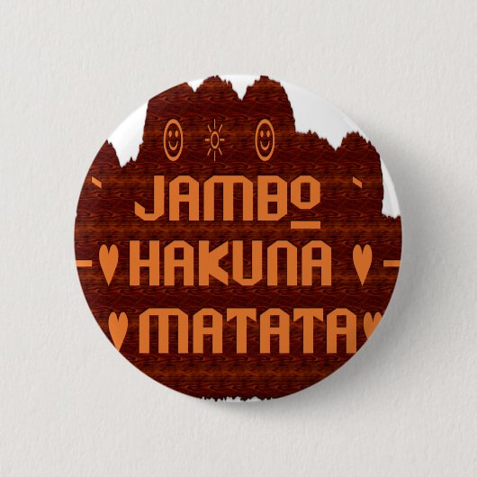 Afrikaanse Groet: Jambo Hakuna Matata Wood Design Ronde Button 5,7 Cm (Voorkant)