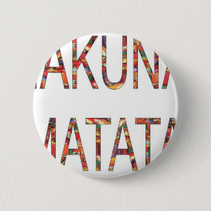 Afrikaanse  kleuren Hakuna Matata.jpg Ronde Button 5,7 Cm