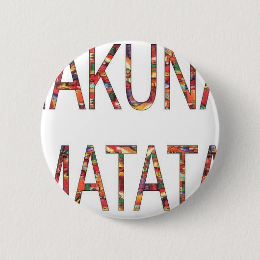 Afrikaanse  kleuren Hakuna Matata.jpg Ronde Button 5,7 Cm (Voorkant)