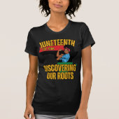 Afrikaanse wortels | Juneteenth | Zwarte Geschiede T-shirt (Voorkant)