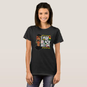 Afro American Afrocentric I Am Black History Month T-shirt (Voorkant volledig)