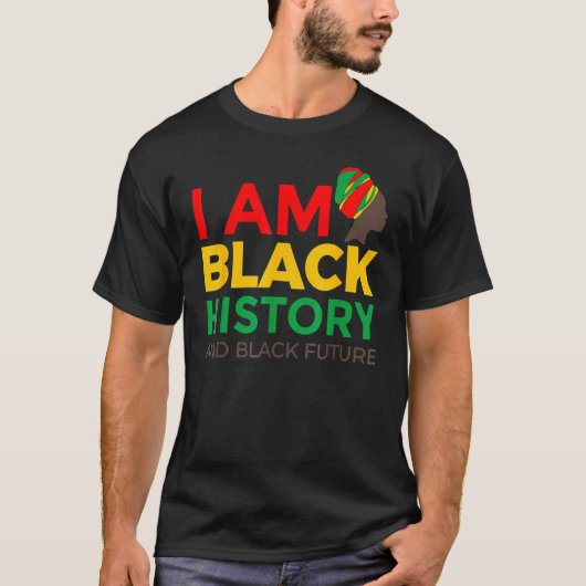 Afro American Gift Afrocentric Gift I Am Black His T-shirt (Voorkant)