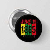 Afro-Amerikaans 19 juni 1865 Juneteenth Ronde Button 5,7 Cm (Voorkant /achterkant)