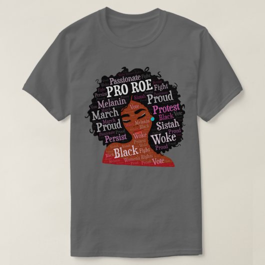 Afro-Amerikaanse vrouw Pro Roe Afro T-shirt (Design voorkant)