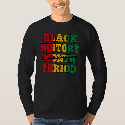 Afro Black History Month Period African Pride BHM T-shirt (Voorkant)