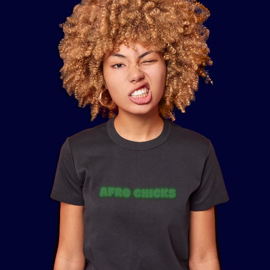 Afro Chick - Afro-Amerikaanse Vrouwen Zwarte Tekst T-shirt