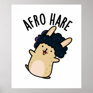 Afro haas grappige konijn met afro woordspeling poster