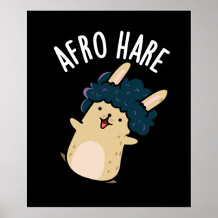 Afro Hare Funny Rabbit met Afro Pun Dark BG Poster
