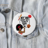 Afro Honkbal Mama MIJN KIND MISSCHIEN NIET ALTIJD  Ronde Button 4,0 Cm (In situ)