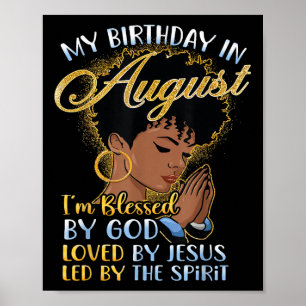 Afro-koningin Mijn verjaardag in augustus Gezegend Poster