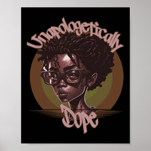 Afro koningin zonder verontschuldiging Dope Black Poster