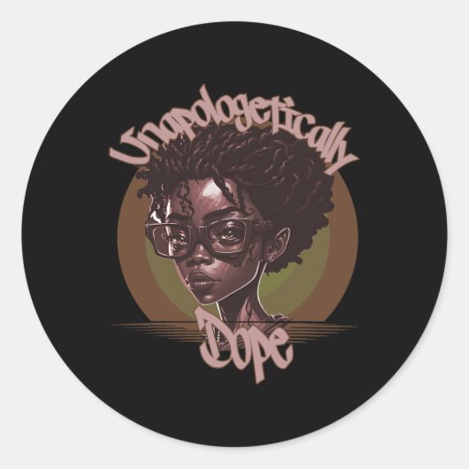 Afro koningin zonder verontschuldiging Dope Black Ronde Sticker (Voorkant)